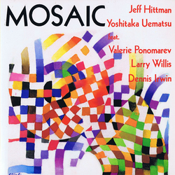 Jeff Hittman / Yoshitaka Uematsu / Valery Ponomarev / Larry Willis / Dennis Irwin Mosaic Vinyl LP USED