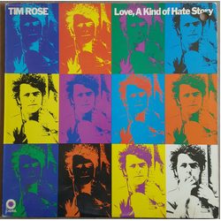 Tim Rose Love, A Kind Of Hate Story Vinyl LP USED