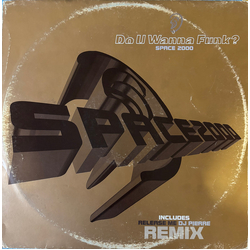 Space 2000 Do U Wanna Funk? Vinyl 12" USED