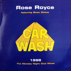 Rose Royce / Gwen Dickey Car Wash 1998 (The Monday Night Club Mixes) Vinyl 12" USED