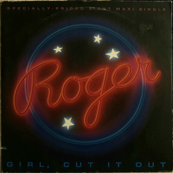 Roger Troutman Girl, Cut It Out Vinyl 12" USED