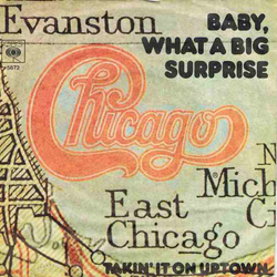 Chicago (2) Baby, What A Big Surprise Vinyl 7" USED