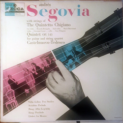 Andrés Segovia / Quintetto Chigiano / Mario Castelnuovo-Tedesco Quintet Op. 143 For Guitar And String Quartet Vinyl LP USED