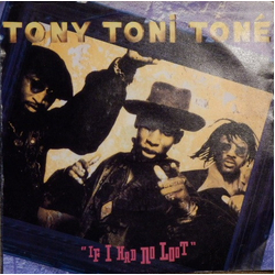 Tony! Toni! Toné! If I Had No Loot Vinyl 7" USED