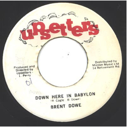 Brent Dowe Down Here In Babylon Vinyl 7" USED