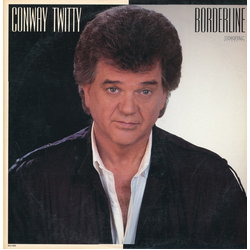 Conway Twitty Borderline Vinyl LP USED