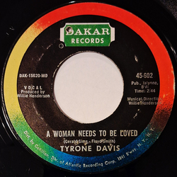 Tyrone Davis A Woman Needs To Be Loved Vinyl 7" USED