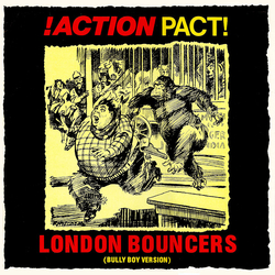 Action Pact London Bouncers (Bully Boy Version) Vinyl 12" USED