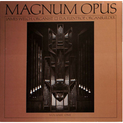 James B. Welch (2) / D. A. Flentrop Magnum Opus Volume One Vinyl LP USED