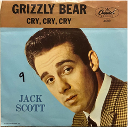 Jack Scott Grizzly Bear / Cry, Cry, Cry Vinyl 7" USED