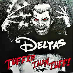 Deltas Tuffer Than Tuff Vinyl LP USED