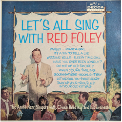 Red Foley / The Anita Kerr Singers / Owen Bradley And His Orchestra Let's All Sing With Red Foley Vinyl LP USED