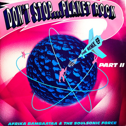 Afrika Bambaataa & Soulsonic Force Don't Stop... Planet Rock (The Remix EP - Part 2) Vinyl 12" USED