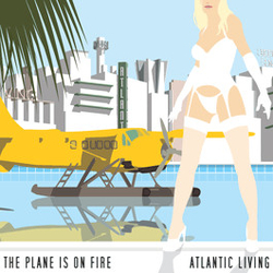 The Plane Is On Fire Atlantic Living Vinyl LP USED