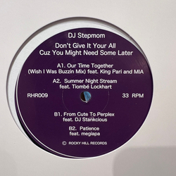 DJ Stepmom Don't Give It Your All Cuz You Might Need Some Later Vinyl 12" USED