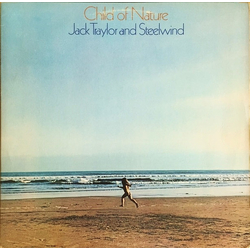Jack Traylor / Steelwind Child Of Nature Vinyl LP USED