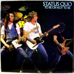 Status Quo To Be Or Not To Be Vinyl LP USED