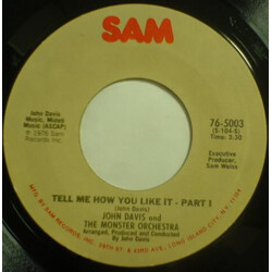 John Davis & The Monster Orchestra Tell Me How You Like It USED VINYL 7INCH 45 RPM