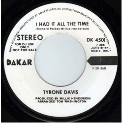 Tyrone Davis I Had It All The Time USED VINYL 7INCH 45 RPM PROMO