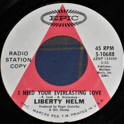 Liberty Helm I Need Your Everlasting Love / Our Own Thing USED VINYL 7INCH 45 RPM PROMO