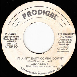 Charlene It Ain't Easy Comin' Down USED VINYL 7INCH 45 RPM SINGLE PROMO STEREO MONO