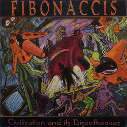 The Fibonaccis Civilization And Its Discotheques Vinyl LP USED