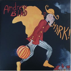 Andrew Bird Hark! Vinyl LP USED