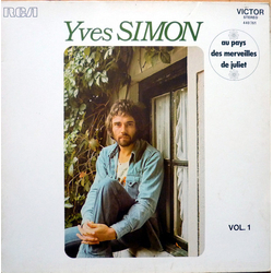 Yves Simon Vol. 1 - Au Pays Des Merveilles De Juliet Vinyl LP USED