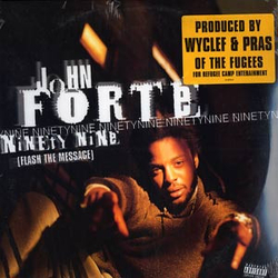John Forté Ninety Nine (Flash The Message) Vinyl 12" USED
