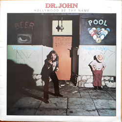 Dr. John Hollywood Be Thy Name Vinyl LP USED