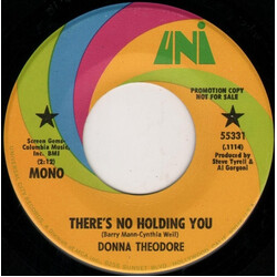 Donna Theodore There's No Holding You USED VINYL 7INCH 45 RPM PROMO STEREO MONO