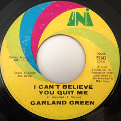 Garland Green I Can't Believe You Quit Me / Jealous Kind Of Fella Vinyl 7" USED