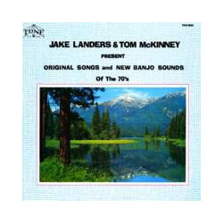 Jake Landers / Tom McKinney Present Original Songs & New Banjo Sounds Of The 70's Vinyl LP USED