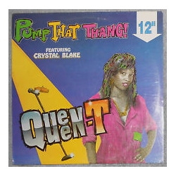 Queen T / Crystal Blake Pump That Thang Vinyl 12" USED