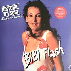 Bibi Flash Histoire D'1 Soir (Bye Bye Les Galères) Vinyl 12" USED