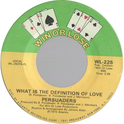 The Persuaders What Is The Definition Of Love / Peace In The Valley Of Love Vinyl 7" USED