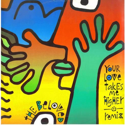The Beloved Your Love Takes Me Higher (Remix) Vinyl 12" USED
