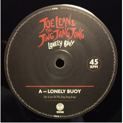 Joe Lean & The Jing Jang Jong Lonely Buoy Vinyl 7" USED