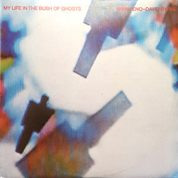 Brian Eno / David Byrne My Life In The Bush Of Ghosts Vinyl LP USED