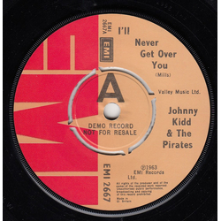 Johnny Kidd & The Pirates I'll Never Get Over You Vinyl 7" USED