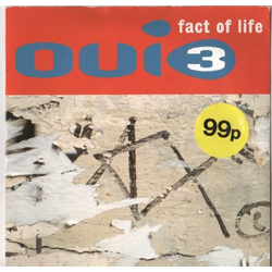 Oui 3 Fact Of Life Vinyl 7" USED