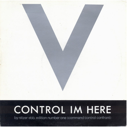 Nitzer Ebb Control Im Here Edition Number One (Command Control Confront) Vinyl 12" USED