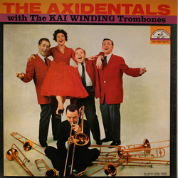 The Axidentals / The Kai Winding Trombones The Axidentals With The Kai Winding Trombones Vinyl LP USED