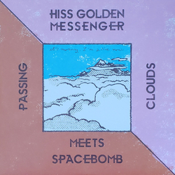 Hiss Golden Messenger / The Spacebomb House Band Passing Clouds Vinyl 7" USED