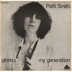 Patti Smith Gloria / My Generation Vinyl 7" USED