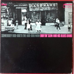 Drifting Slim Somebody Hoo-Doo'd The Hoo-Doo Man Vinyl LP USED