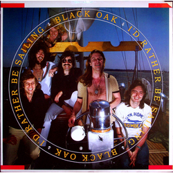 Black Oak Arkansas I'd Rather Be Sailing Vinyl LP USED