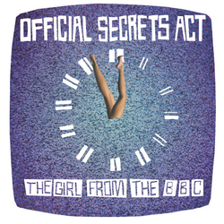 Official Secrets Act The Girl From The BBC Vinyl 7" USED