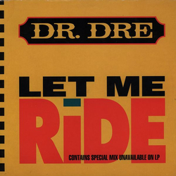 Dr. Dre Let Me Ride Vinyl 12" USED