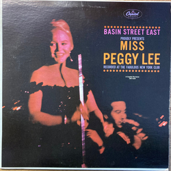 Peggy Lee Basin Street East Proudly Presents Miss Peggy Lee Recorded At The Fabulous New York Club Vinyl LP USED